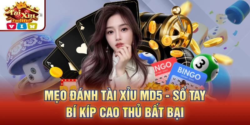 mẹo đánh tài xỉu MD5