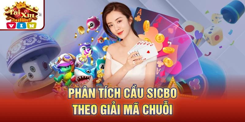 Phân tích cầu sicbo theo giải mã chuỗi