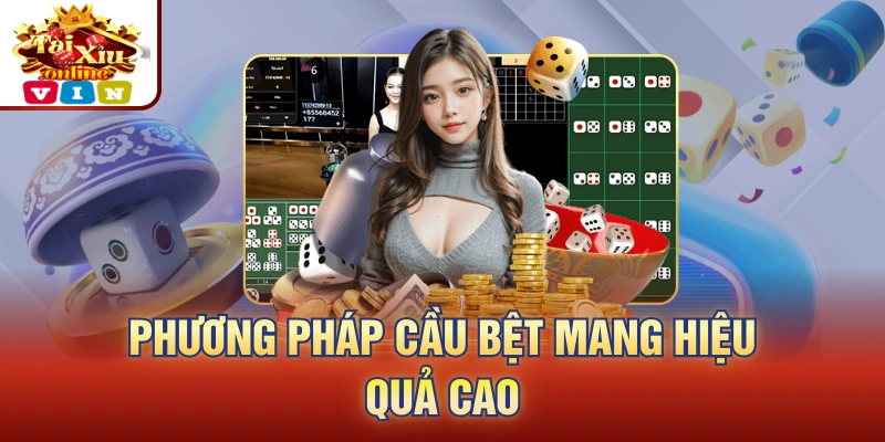 Phương pháp cầu bệt mang hiệu quả cao