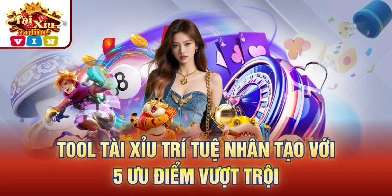 tool tài xỉu trí tuệ nhân tạo