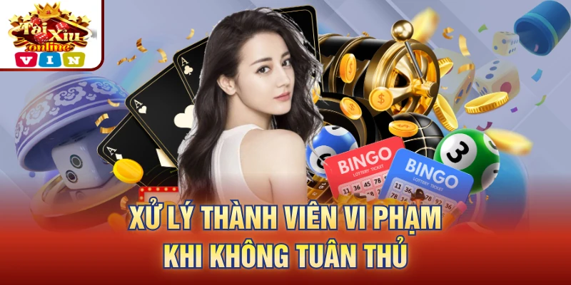 Xử lý thành viên vi phạm khi không tuân thủ